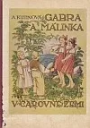 Gabra a Málinka v čarovné zemi