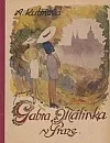 Gabra a Málinka v Praze