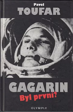 Gagarin: Byl první?