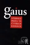 Gaius - učebnice práva ve čtyřech knihách
