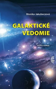 Galaktické vedomie: Kniha nádeje