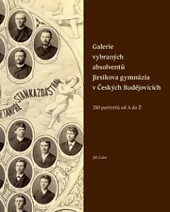Galerie vybraných absolventů Jirsíkova Gymnázia v Českých Budějovicích