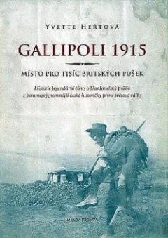 Gallipoli 1915 - místo pro tisíc britských pušek