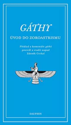 Gáthy: Úvod do zoroastrismu