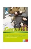 Genau! 1 - Němčina pro střední odborné školy a učiliště