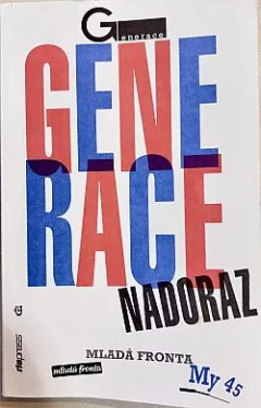 Generace Nadoraz: Hlasy a ohlasy generace 45