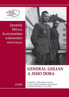 Generál Golian a jeho doba