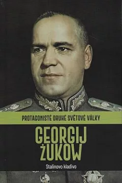 Georgij Žukow: Stalinovo kladivo