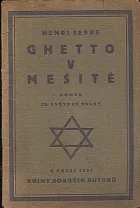 Ghetto v mešitě: román (ze světové války)