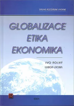 Globalizace – etika – ekonomika