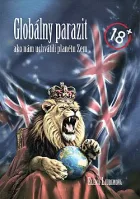 Globálny parazit: Ako nám uchvátili planétu Zem
