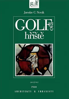 Golfová hřiště (nejen) pro architekty & urbanisty