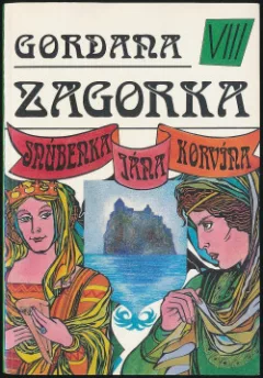 Gordana VIII - Snúbenka Jána Korvína