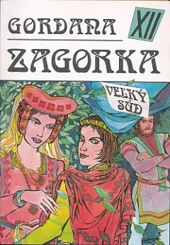 Gordana XII - Veľký súd