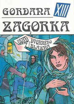 Gordana XIII - Osud dvorného blázna
