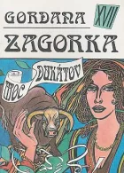 Gordana XVII - Moc dukátov