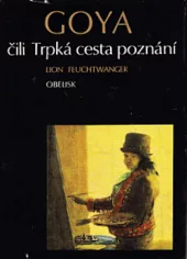 Goya čili Trpká cesta poznání