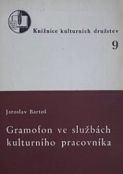 Gramofon ve službách kulturního pracovníka