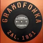 Gramofonka, zal. 1951: Z Loděnice do velkého světa