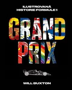 Grand Prix - Ilustrovaná historie Formule 1