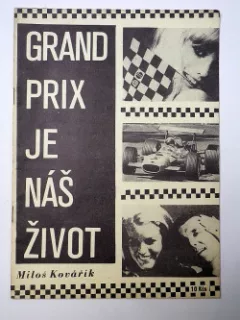 Grand Prix je náš život
