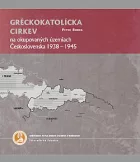 Gréckokatolícka cirkev na okupovaných územiach Československa 1938-1945