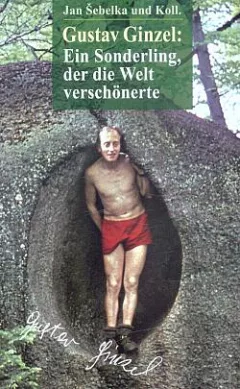 Gustav Ginzel: Ein Sonderling der die Welt verschönerte