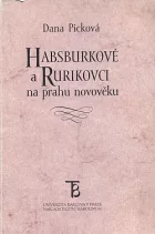Habsburkové a Rurikovci na prahu novověku