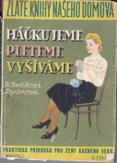 Háčkujeme pleteme vyšíváme