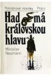 Had má královskou hlavu