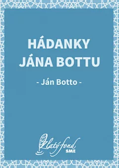 Hádanky Jána Bottu
