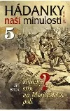 Hádanky naší minulosti 5: Dlouhý stín na Moravském poli