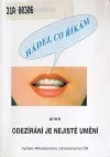 Hádej, co říkám aneb Odezírání je nejisté umění