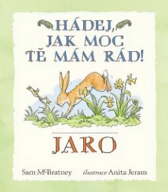 Hádej, jak moc tě mám rád! Jaro