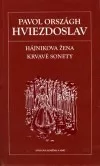Hájnikova žena / Krvavé sonety