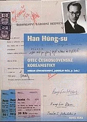 Han Hung-su - otec československé koreanistiky