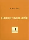 Harmonicky myslet a slyšet