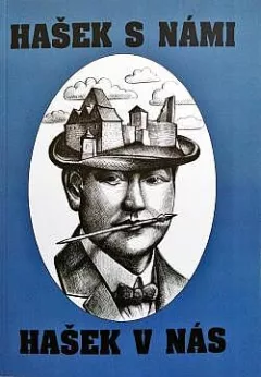Hašek s námi, Hašek v nás