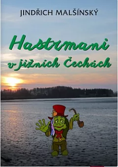 Hastrmani v jižních Čechách
