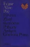 Havran / Zlatý skarabeus / Príhody Arthura Gordona Pyma