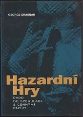 Hazardní hry : úvod do spekulace s cennými papíry
