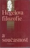 Hegelova filozofie a současnost