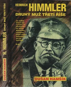 Heinrich Himmler, druhý muž Třetí říše