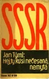 Hej, ty Rusi nečesaná, nemytá!