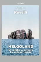 Helgoland: O vzniku a smyslu kvantové teorie