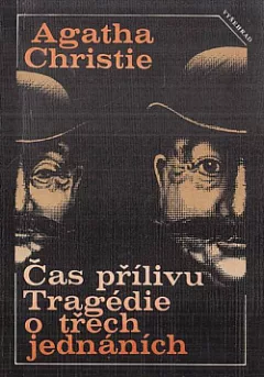 Čas přílivu / Tragédie o třech jednáních