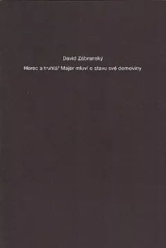 Herec a truhlář Majer mluví o stavu své domoviny