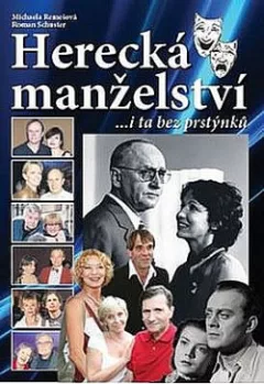 Herecká manželství ...i ta bez prstýnků