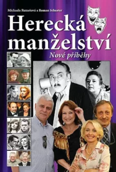 Herecká manželství - Nové příběhy