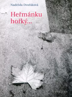 Heřmánku hořký... : verše psané pro mlčení